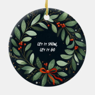 Lass es schneien, Lass es gehen Weihnachtsschmuck