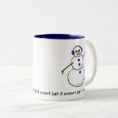 Lass es schneien! Snowman Zweifarbige Tasse (VorderseiteRechts)