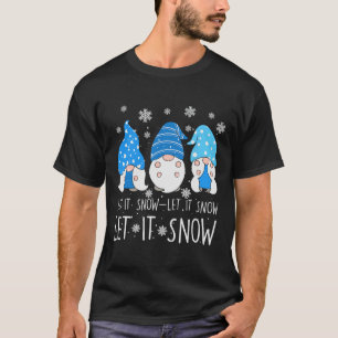 Lass es schneien Süße drei blaue Gnome passende Fa T-Shirt