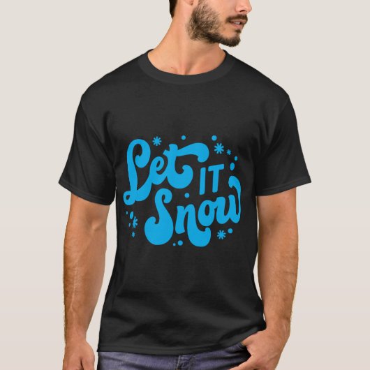 Lass es schneien Winter-Design T-Shirt (Vorderseite)