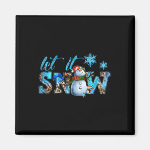 Lass es schneien Winter Schneemann Weihnachten Fei Magnet