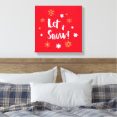 "Lass es schneit!" Calligrafie Christmas Red Leinwanddruck (Insitu (Schlafzimmer))