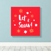 "Lass es schneit!" Calligrafie Christmas Red Leinwanddruck (Insitu (Holzboden))