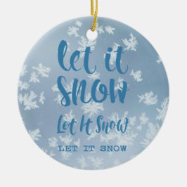 Lass es schneit, lass es schnee, lass es schnee! keramikornament