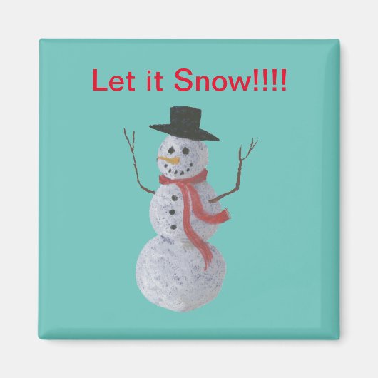 Lass es schneit!! Snowman Magnet (Vorne)