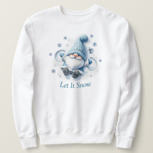 Lass es schneit Sweatshirt. Sweatshirt