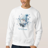 Lass es schneit Sweatshirt. Sweatshirt (Vorderseite)