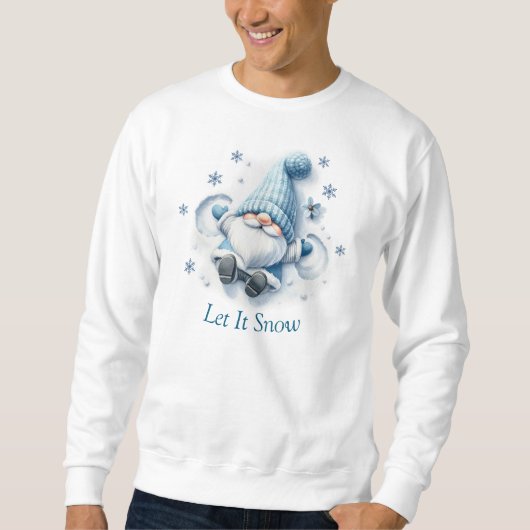 Lass es schneit Sweatshirt. Sweatshirt (Vorderseite)