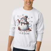 Lass es schneit Sweatshirt. Sweatshirt (Vorderseite)