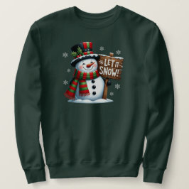 Lass es schneit Sweatshirt. Sweatshirt
