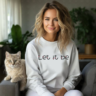 Lass es sein sweatshirt