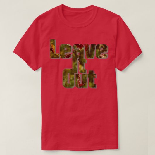 Lass es sein T-Shirt (Design vorne)