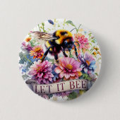Lass es sein – Wasserfarben-Hummel-Frühlingsblumen Button (Vorderseite)
