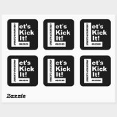 "Lass es uns kick" Personalisiert jedes Ereignis Quadratischer Aufkleber (Blatt)