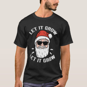 Lass es wachsen Mustache Bart No Shave Bearded Man T-Shirt