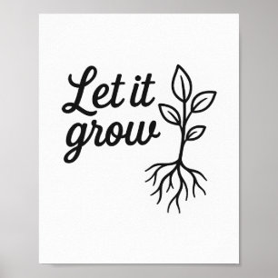 Lass es wächst - botanische Mauer Poster