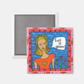 Lass es wächst! Magnet (Vorderseite/Rückseite)