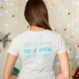 Lass es Weihnachten T-Shirt
