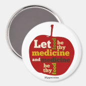 Lass, Essen sei deine Medizin.. Hippokrates Magnet (Vorderseite/Rückseite)