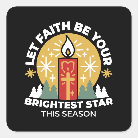 Lass Faith Be Your Brightest Star Candle Art Quadratischer Aufkleber (Vorderseite)
