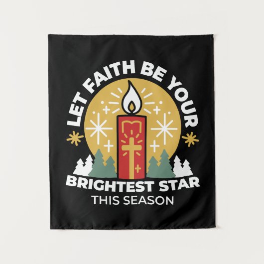 Lass Faith Be Your Brightest Star Candle Art Wandteppich (Vorderseite)