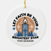 Lass Faith Shine Bright: Winterthema Keramik Ornament (Hinten)