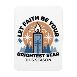 Lass Faith Shine Bright: Winterthema Magnet