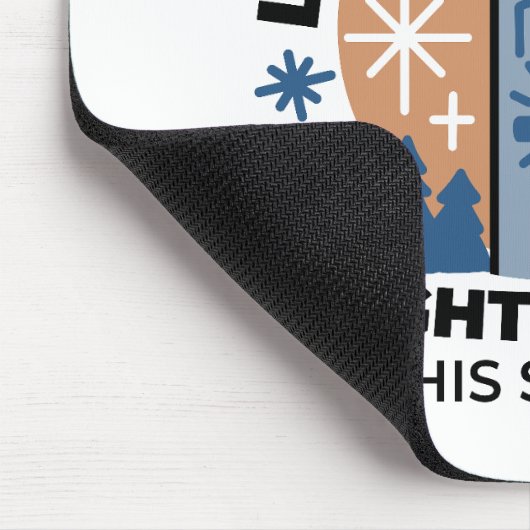 Lass Faith Shine Bright: Winterthema Mousepad (Ecke)