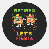 Lass Fiesta Tacos Retirement Mexicano Remüde Cinc Runder Aufkleber (Vorderseite)