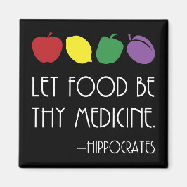 Lass Food Be Medicine Hippocrates with fruit Magnet