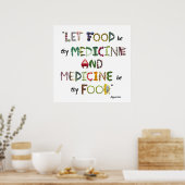 Lass Food be Your Medicine and Medicine be Theme F Poster (Küche)