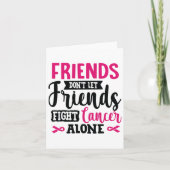 Lass Freunden nicht allein gegen Brustkrebs kämpfe Karte (Vorderseite)