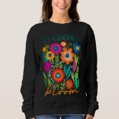 Lass Freundlichkeit erblühen. Sweatshirt (Vorderseite)