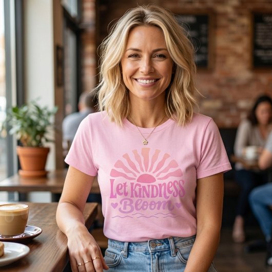 Lass Freundlichkeit erblühen. T-Shirt