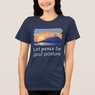 Lass Frieden sei deine Haltung Serene Sunset Mount Tri-Blend Shirt
