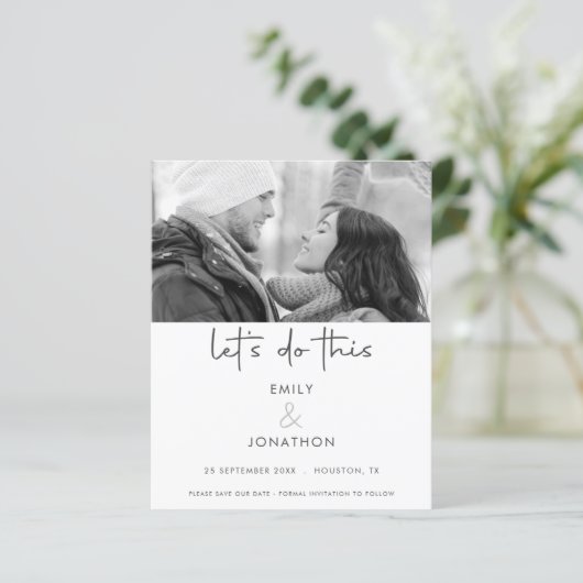 Lass Führen Sie dieses Foto monochrom Save the Dat (Stehend Vorderseite)