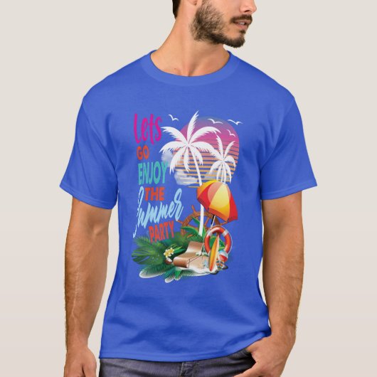 Lass gehen genießen Sie das Party im Sommer T-Shirt (Vorderseite)