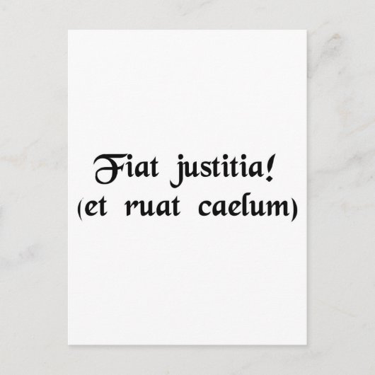 Lass Gerechtigkeit. (obwohl die Himmel fallen) Postkarte (Vorderseite)