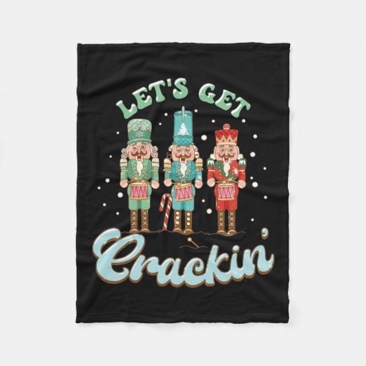 Lass Get Crackin Drei Nutcrackers Weihnachtslehrer Fleecedecke (Vorderseite)