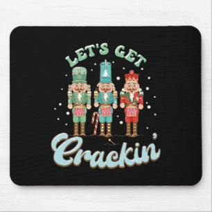 Lass Get Crackin Drei Nutcrackers Weihnachtslehrer Mousepad