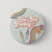 Lass Get Groovy Birthday Party Fevor Button (Vorderseite)
