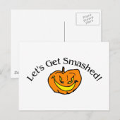 Lass Get Smashed Pumpkin Postkarte (Vorne/Hinten)