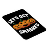 Lass Get Smashed Pumpkins Kürbislaterne Halloween Magnet (Rechte Seite)