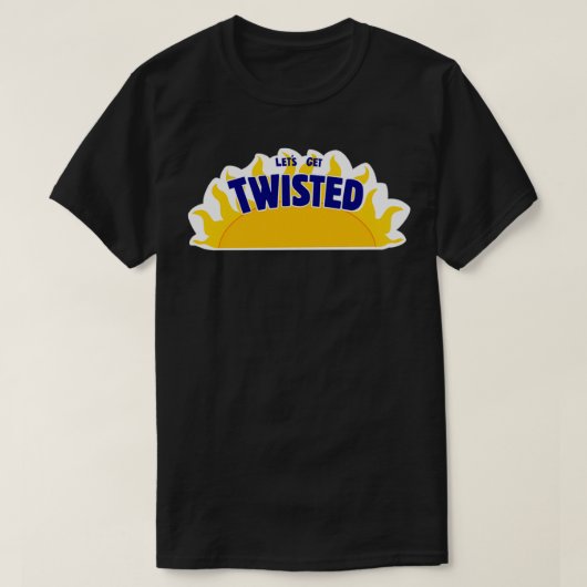 Lass Get Twisted T-Shirt (Design vorne)