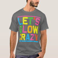 Lass Glow Crazy Glow Party Cooles Party Nacht