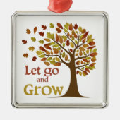 Lass Go and Grow Tree Ornament Aus Metall (Vorne)
