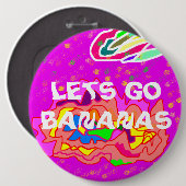 Lass Go Bananen Party Spaß Botschaft Logo Button (Vorne & Hinten)