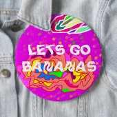 Lass Go Bananen Party Spaß Botschaft Logo Button (Beispiel)