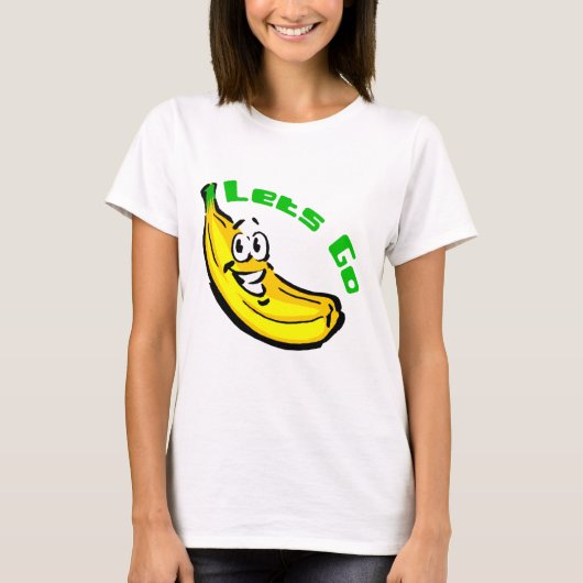Lass Go Bananen T-Shirt (Vorderseite)