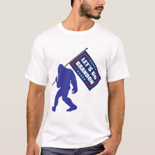Lass Go Brandon Bigfoot T-Shirt